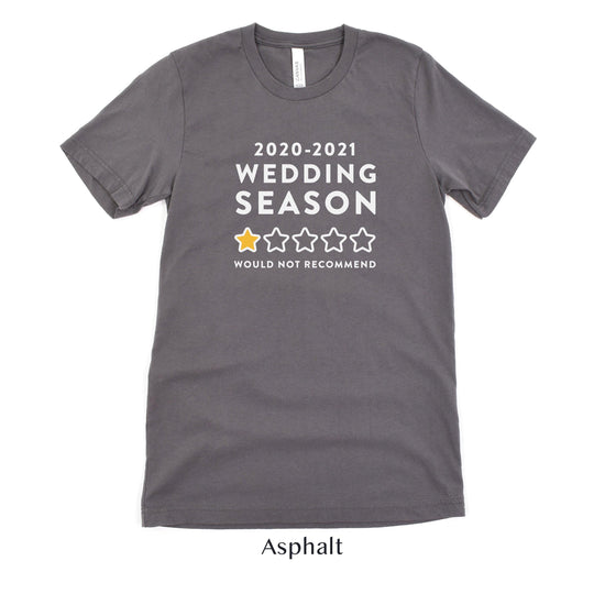 Would Not Recommend - Wedding Industry Professionals Tshirt by Oaklynn Lane - Asphalt Grey