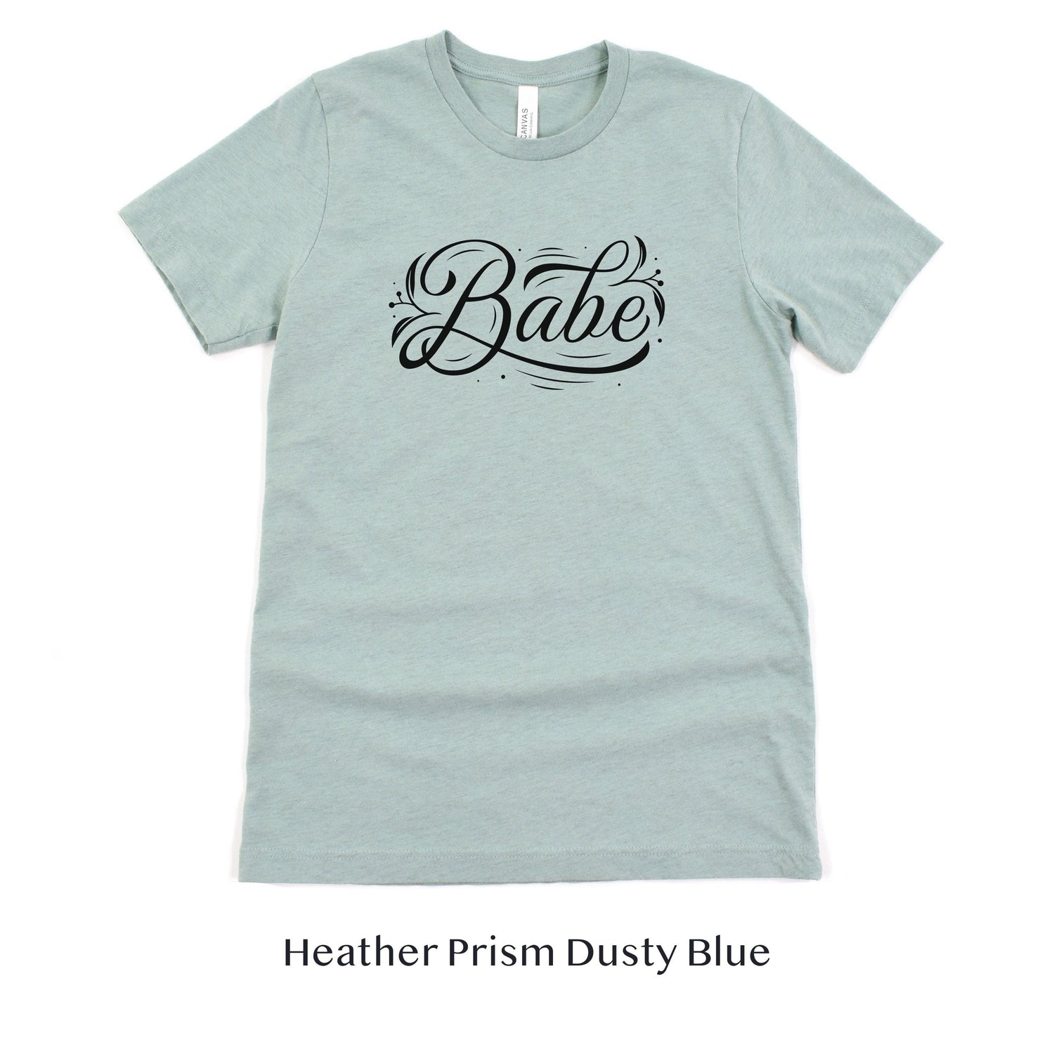 Babe Short-Sleeve Tee - Bach Weekend and Bridal Proposal Box Shirt - Plus Sizes Available by Oaklynn Lane - Dusty Blue Colored Shirt