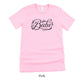 Babe Short-Sleeve Tee - Bach Weekend and Bridal Proposal Box Shirt - Plus Sizes Available! by Oaklynn Lane - pink tshirt