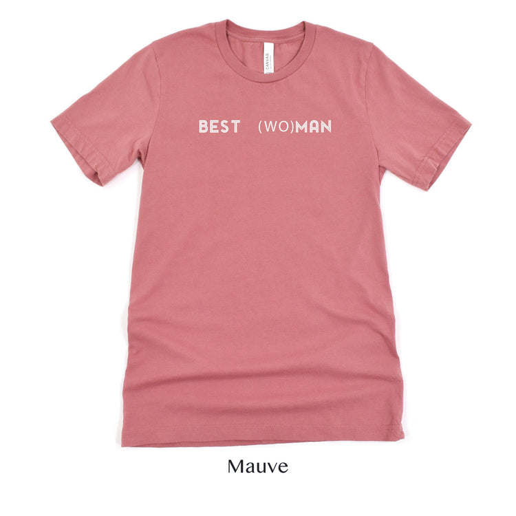 Best Woman Shirt - Matching Wedding Party tshirts - Unisex t-shirt by Oaklynn Lane - Dusty pink mauve shirt