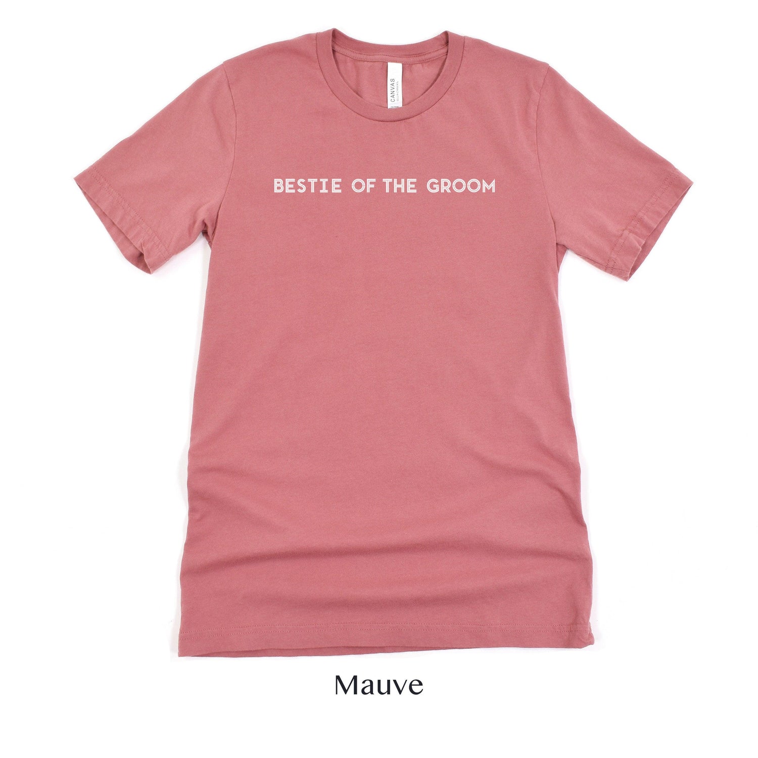 Bestie of the Groom - Unisex t-shirt - Wedding Party Matching Shirts - Bachelor Party by Oaklynn Lane - mauve dusty rose tee