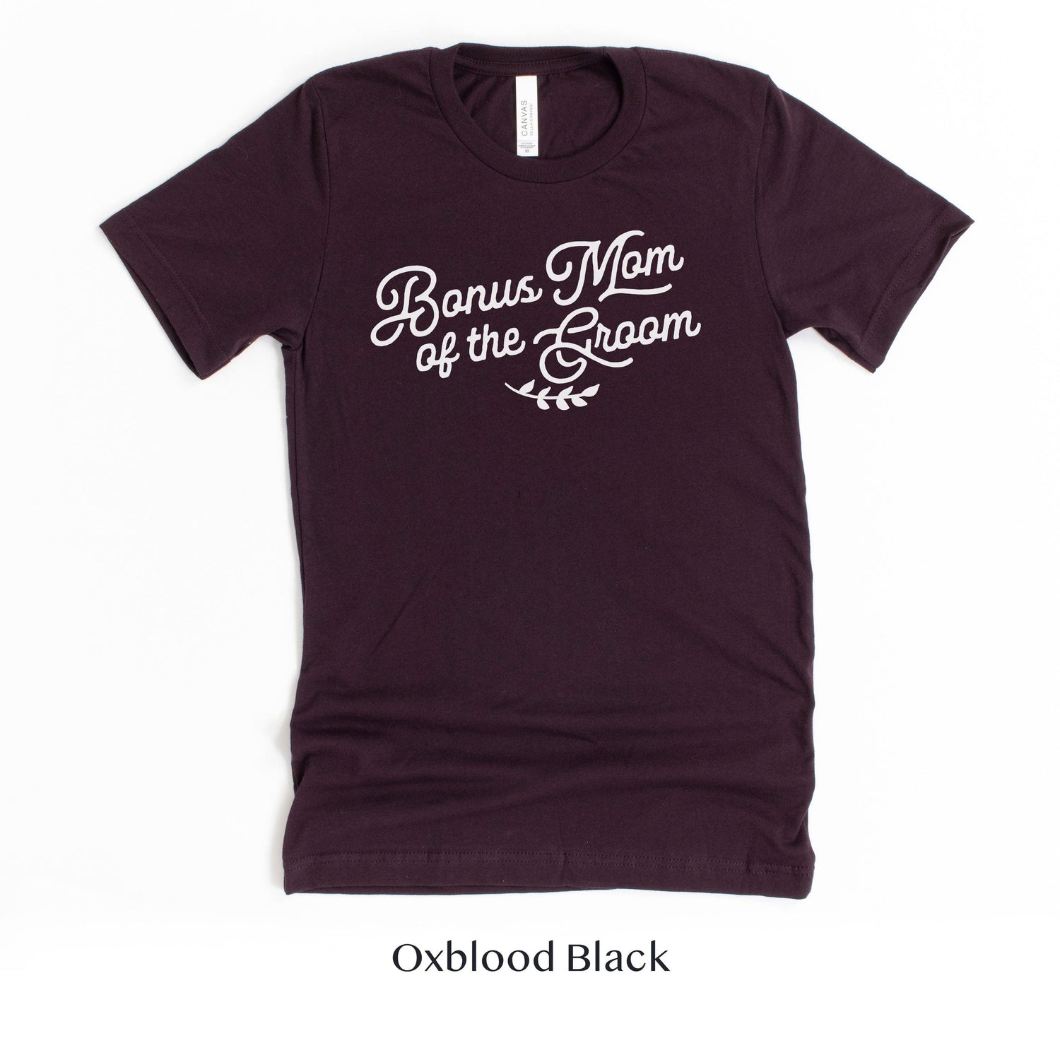 Bonus Mom of the Groom Short-sleeve Tee by Oaklynn Lane - Oxblood Maroon Shirt