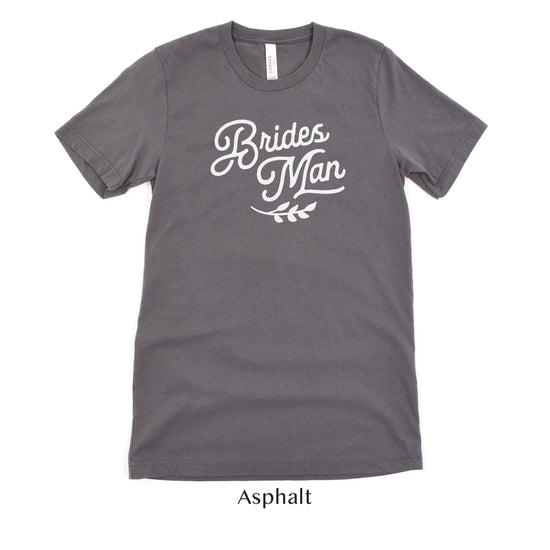 Brides Man Short-Sleeve Tee - Plus Sizes Available! by Oaklynn Lane