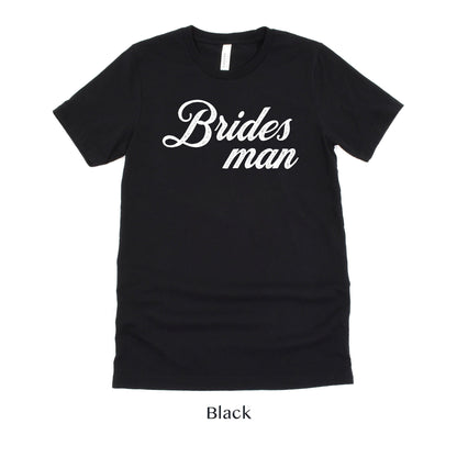 Bridesman - Male Bridesmaid - Brides Dude - Vintage Romance Wedding Party Unisex t-shirt