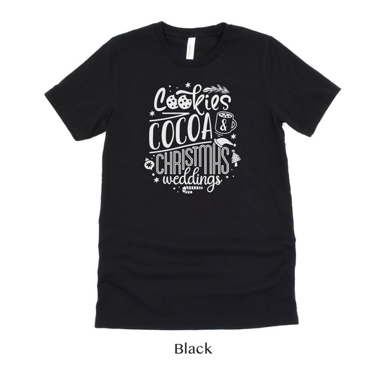 Cookies, Cocoa and Christmas Weddings - Wedding Vendor Baker Unisex t-shirt - Christmas Bride to Be by Oaklynn Lane