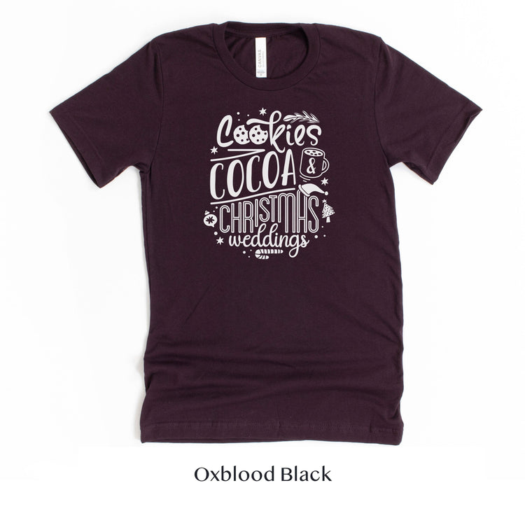 Cookies, Cocoa and Christmas Weddings - Wedding Vendor Baker Unisex t-shirt - Christmas Bride to Be by Oaklynn Lane