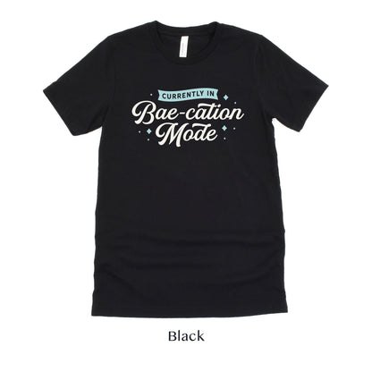Currently in Bae-cation Mode - Honeymoon Short-Sleeve Tee - Plus Sizes Available by Oaklynn Lane