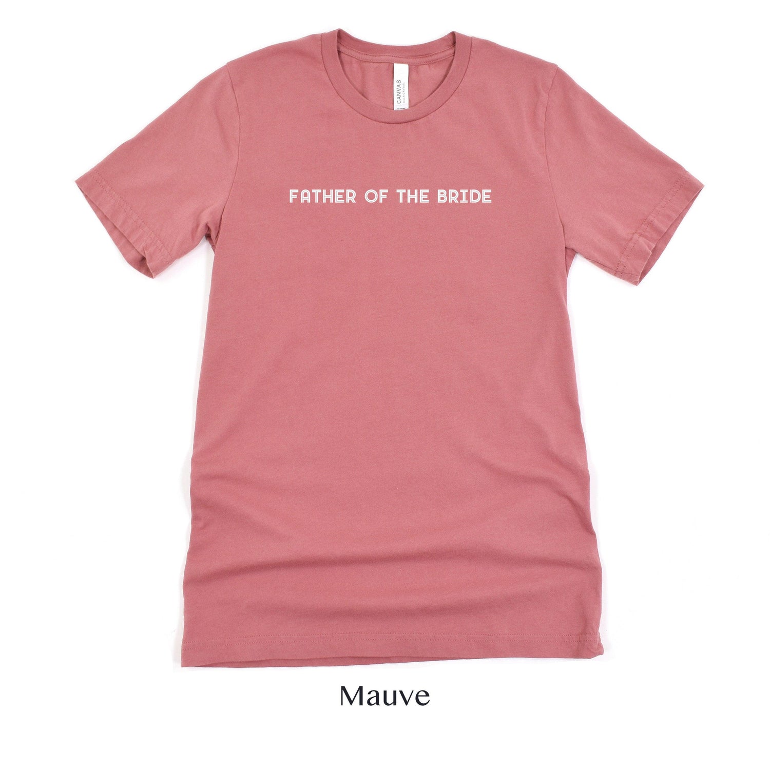 Father of the Bride Shirt - Matching Wedding Party Tshirts - Unisex t-shirt by Oaklynn Lane