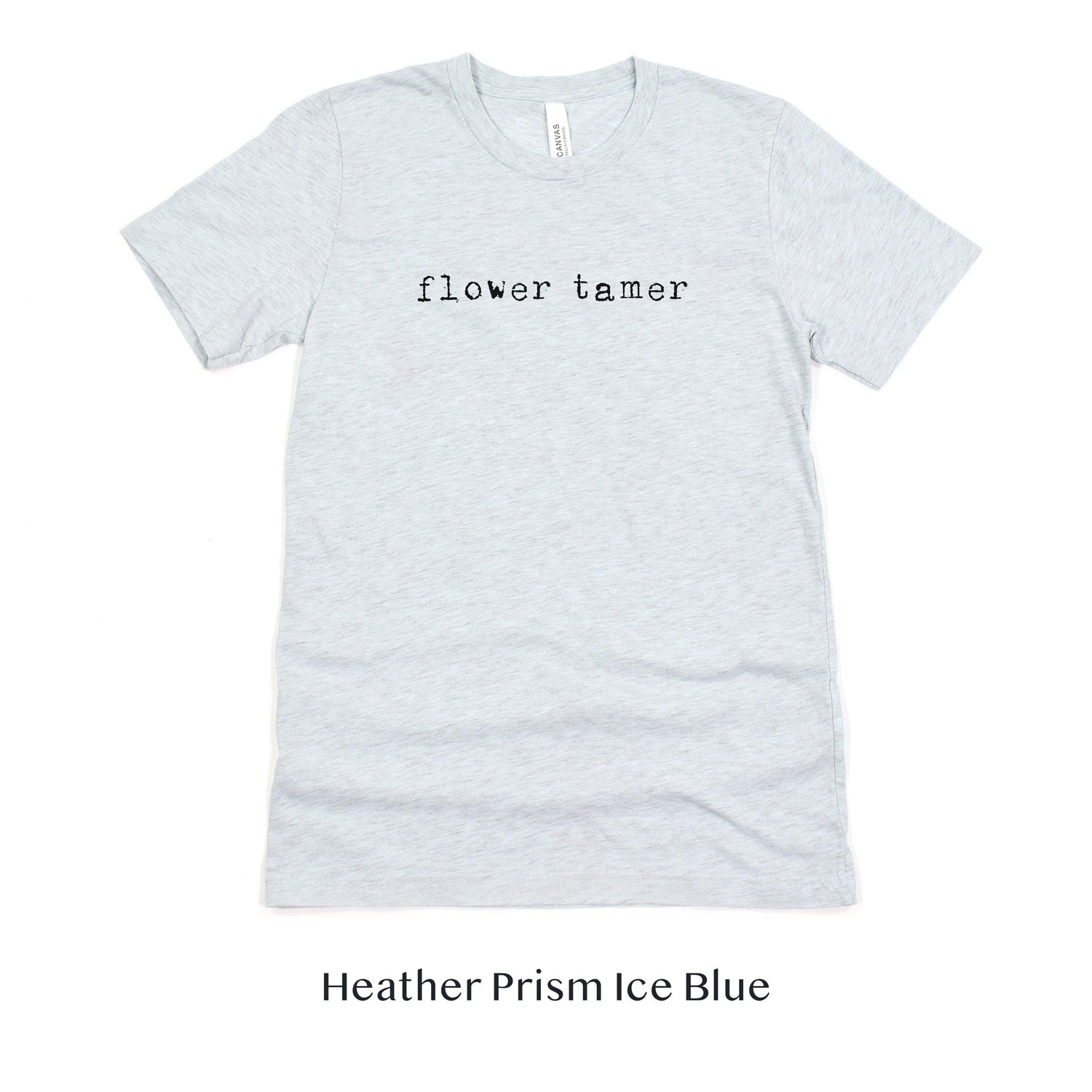 Flower Tamer - Florist Gift for Her - Short-sleeve Tee by Oaklynn Lane