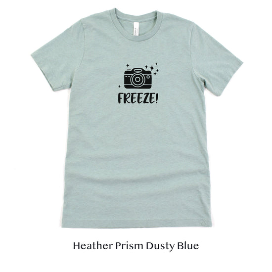 Freeze! Photographer Funny Unisex t-shirt by Oaklynn Lane