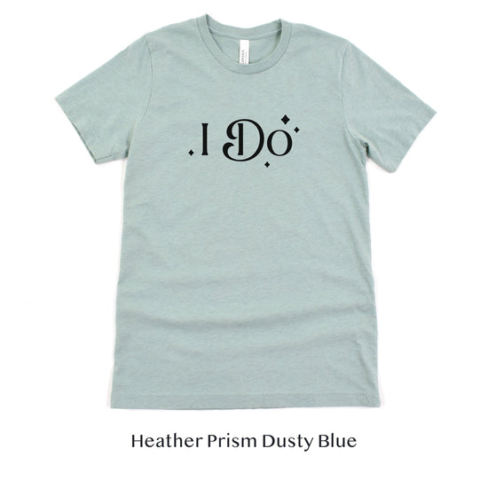 I Do! Bachelorette Party Short-Sleeve Tee for Bride or Groom - Plus Sizes Available by Oaklynn Lane
