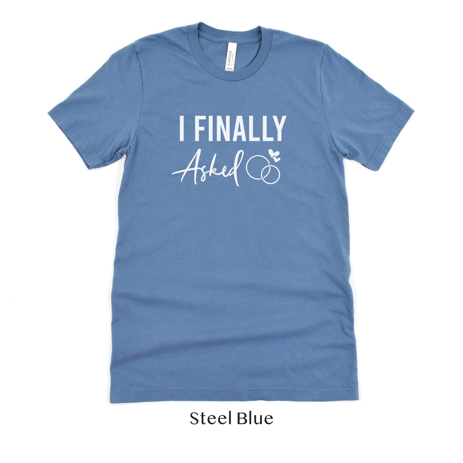 I Finally Asked - Engagement Short-sleeve Tee by Oaklynn Lane