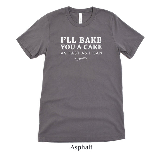 I'll Bake You A Cake As Fast As I Can - Wedding Cake Baker Vendor Gift Short-Sleeve Tee by Oaklynn Lane