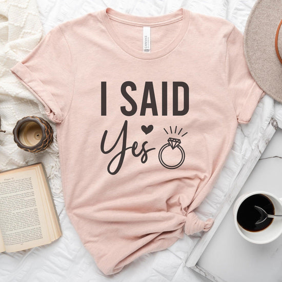 I said Yes - Engagement Bride to be Short-sleeve unisex Tee by Oaklynn Lane