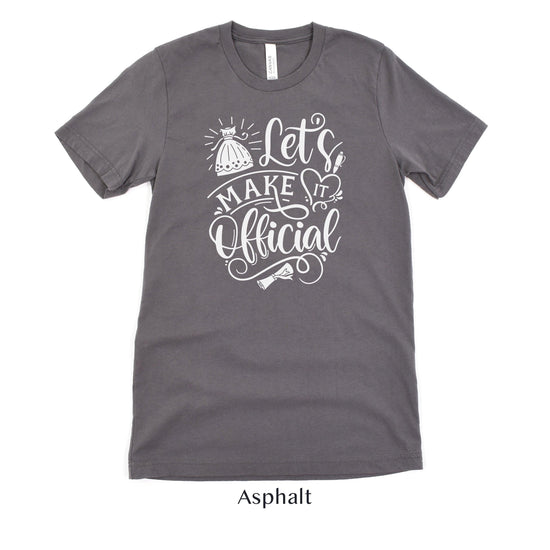 Lets Make It Official - Wedding Officiant Shirt - Gift for Wedding Vendor Unisex t-shirt by Oaklynn Lane