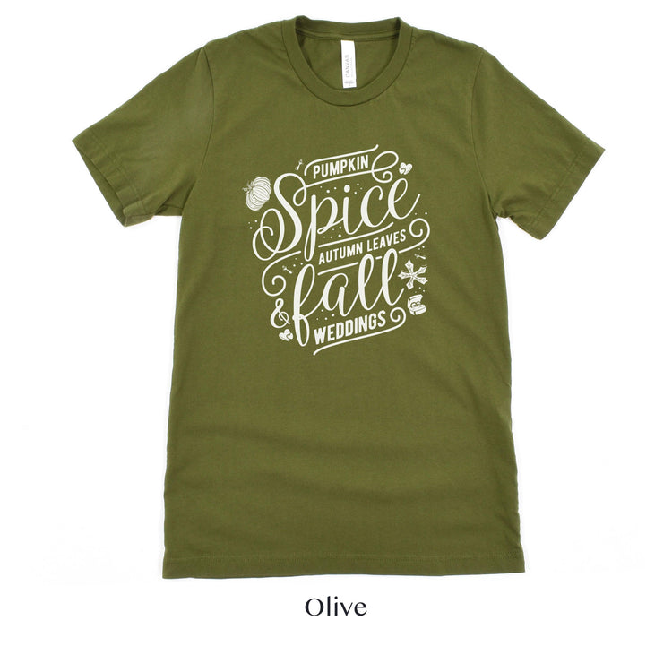 Pumpkin Spice, Autumn Leaves, Fall Weddings - Wedding Vendor Unisex t-shirt - Bride to Be by Oaklynn Lane