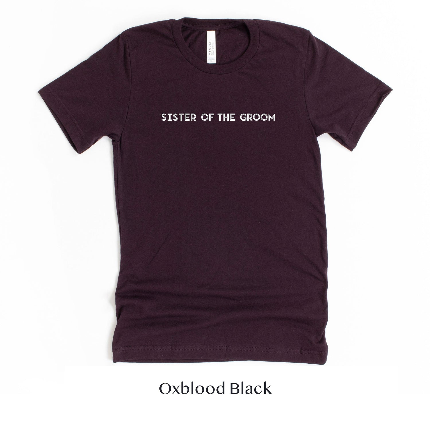 Sister of the Groom Shirt - Matching Wedding Party tshirts - Unisex t-shirt by Oaklynn Lane