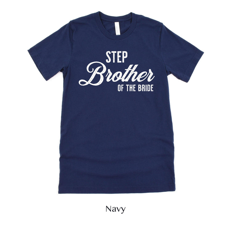 Step Brother of the Bride - Vintage Romance Wedding Party Unisex t-shirt by Oaklynn Lane