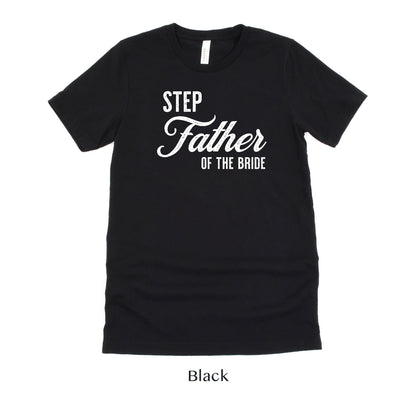 Step Father of the Bride - Vintage Romance Wedding Party Unisex t-shirt by Oaklynn Lane