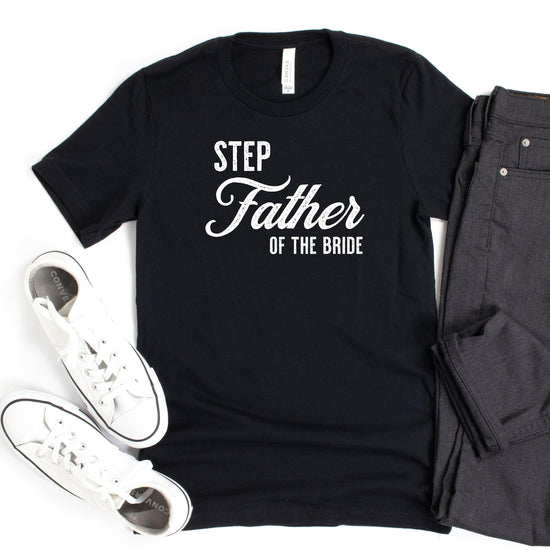 Step Father of the Bride - Vintage Romance Wedding Party Unisex t-shirt by Oaklynn Lane