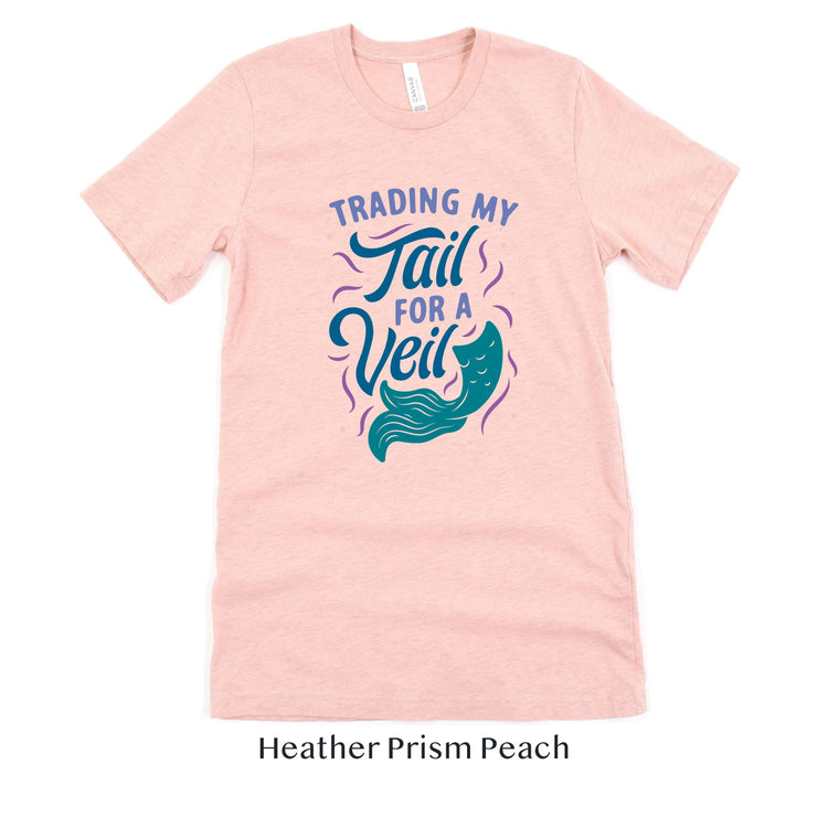Tail for Veil Bride Mermaid Shirt - Under the Sea Bachelorette Party Unisex t-shirt by Oaklynn Lane