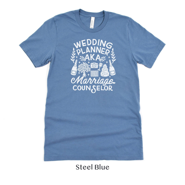 Wedding Planner AKA Marriage Counselor Funny Coordinator Short-sleeve Tshirt by Oaklynn Lane