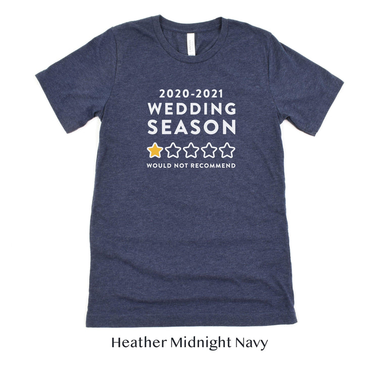 Would Not Recommend - Wedding Industry Professionals Tshirt by Oaklynn Lane - Heather Navy Shirt